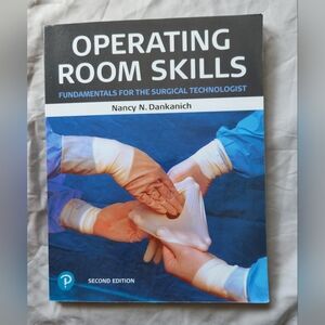 Operating Room Skills: Fundamentals for the Surgical Technologist 978-0135204030